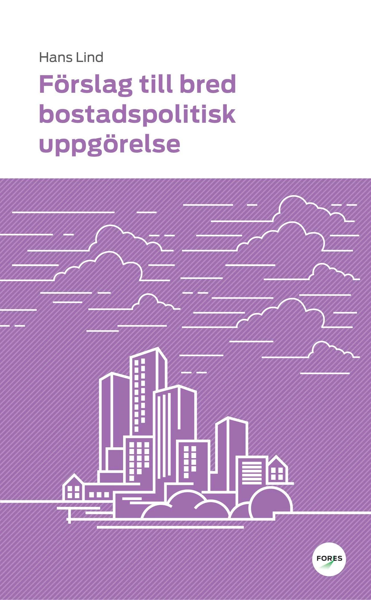 Förslag till bred bostadspolitisk uppgörelse