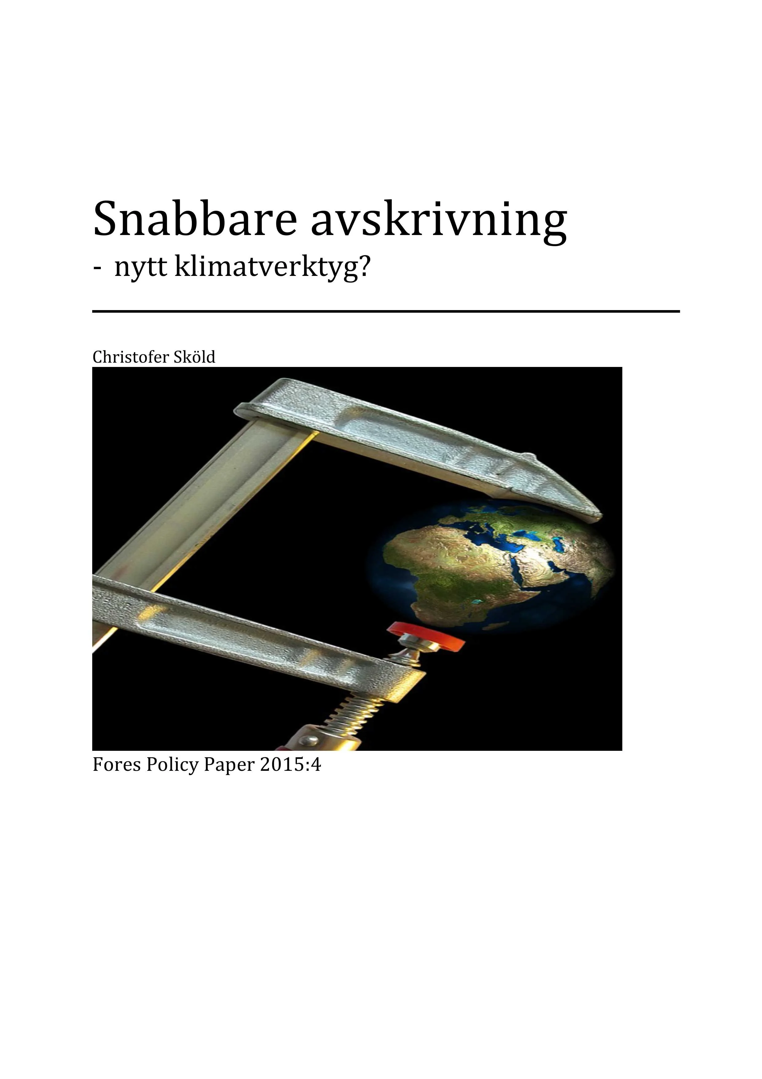 Snabbare avskrivning – nytt klimatverktyg