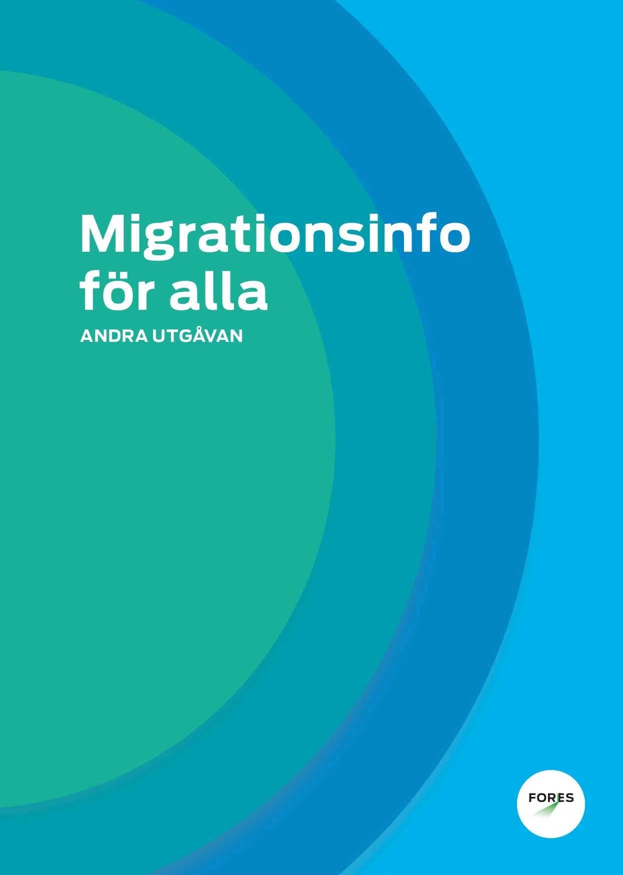 Migrationsinfo för alla: andra utgåvan