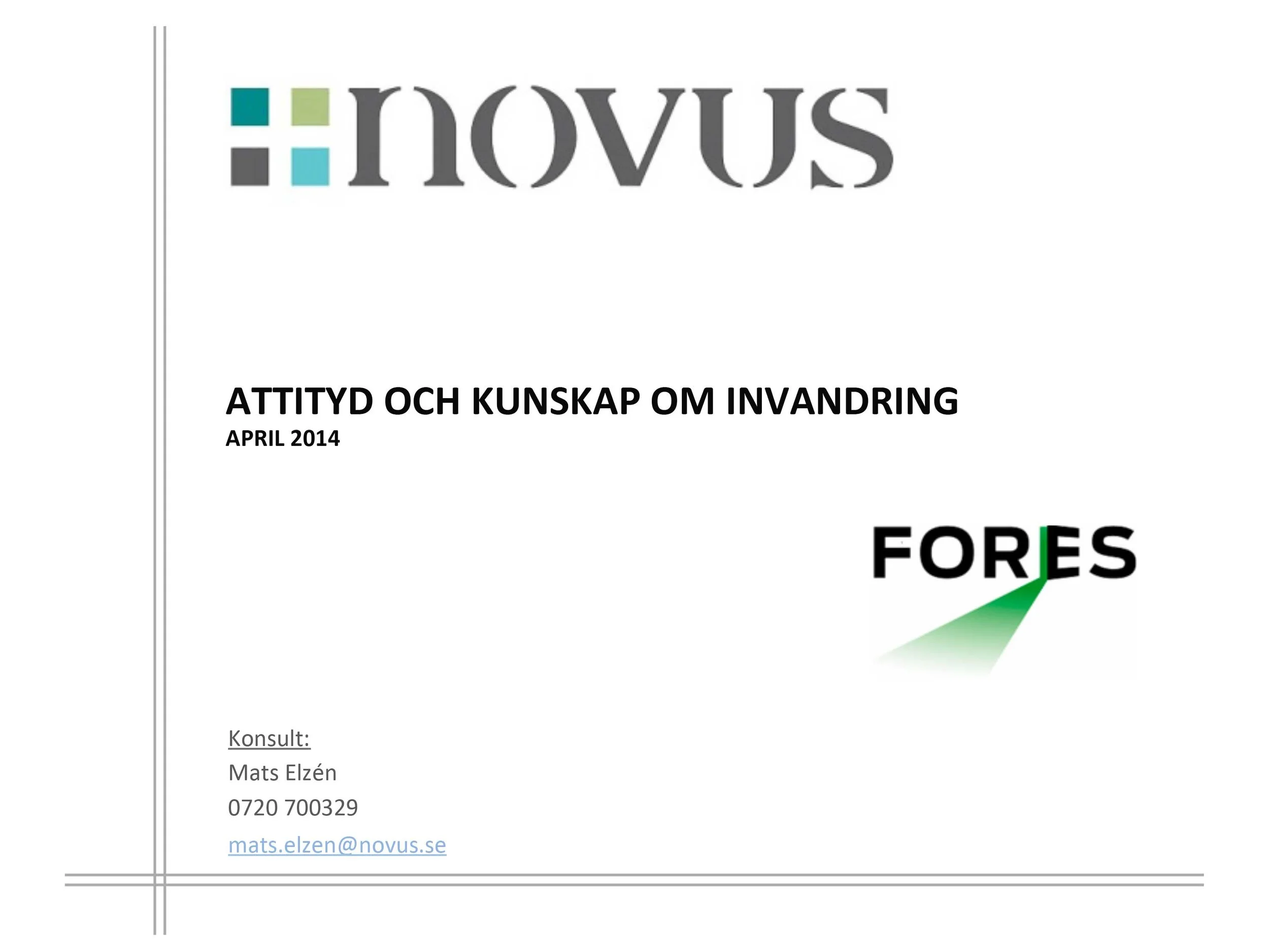 Attityd och kunskap om invandring