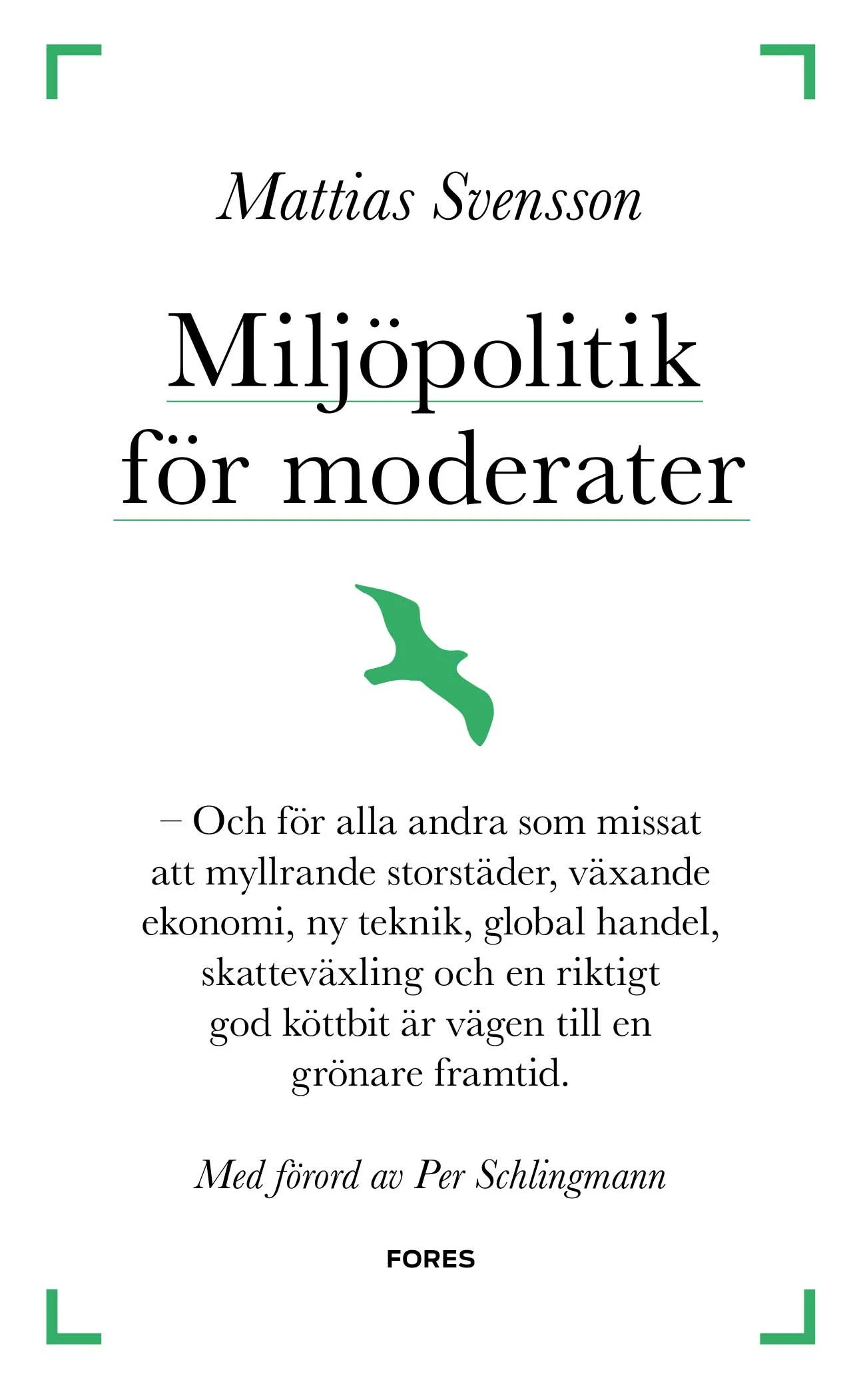 Miljöpolitik för Moderater