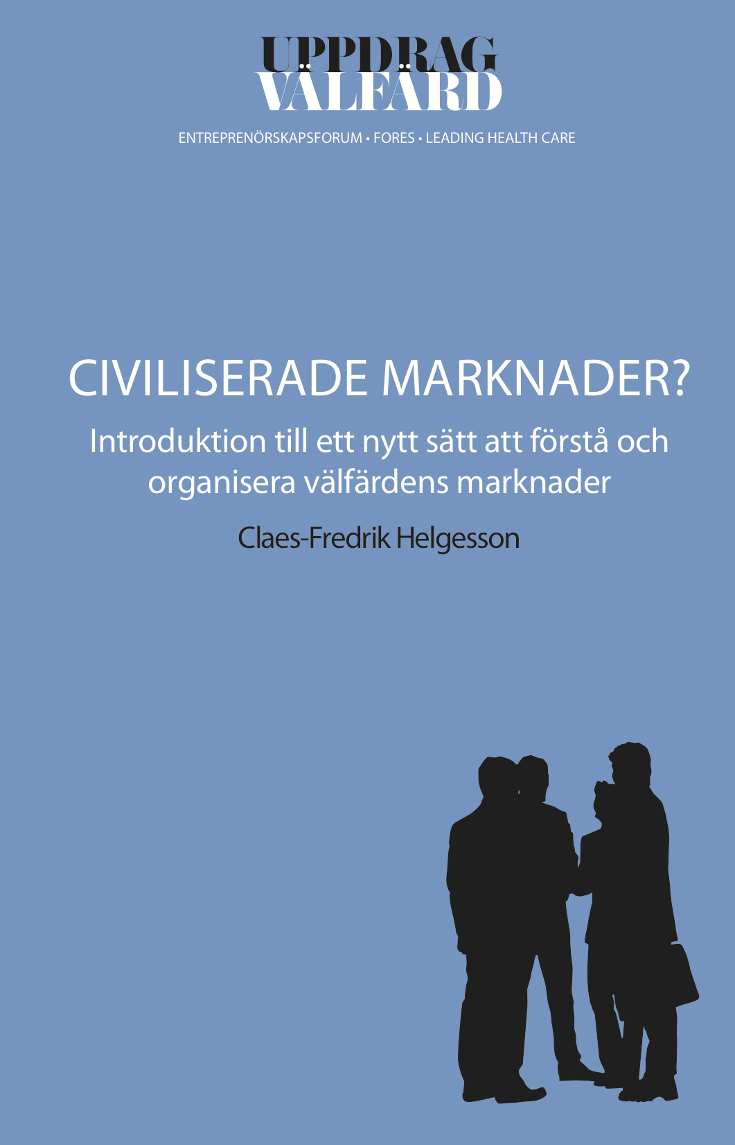 Civiliserade marknader?