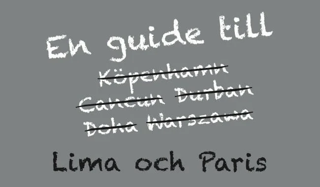 En guide till Lima och Paris