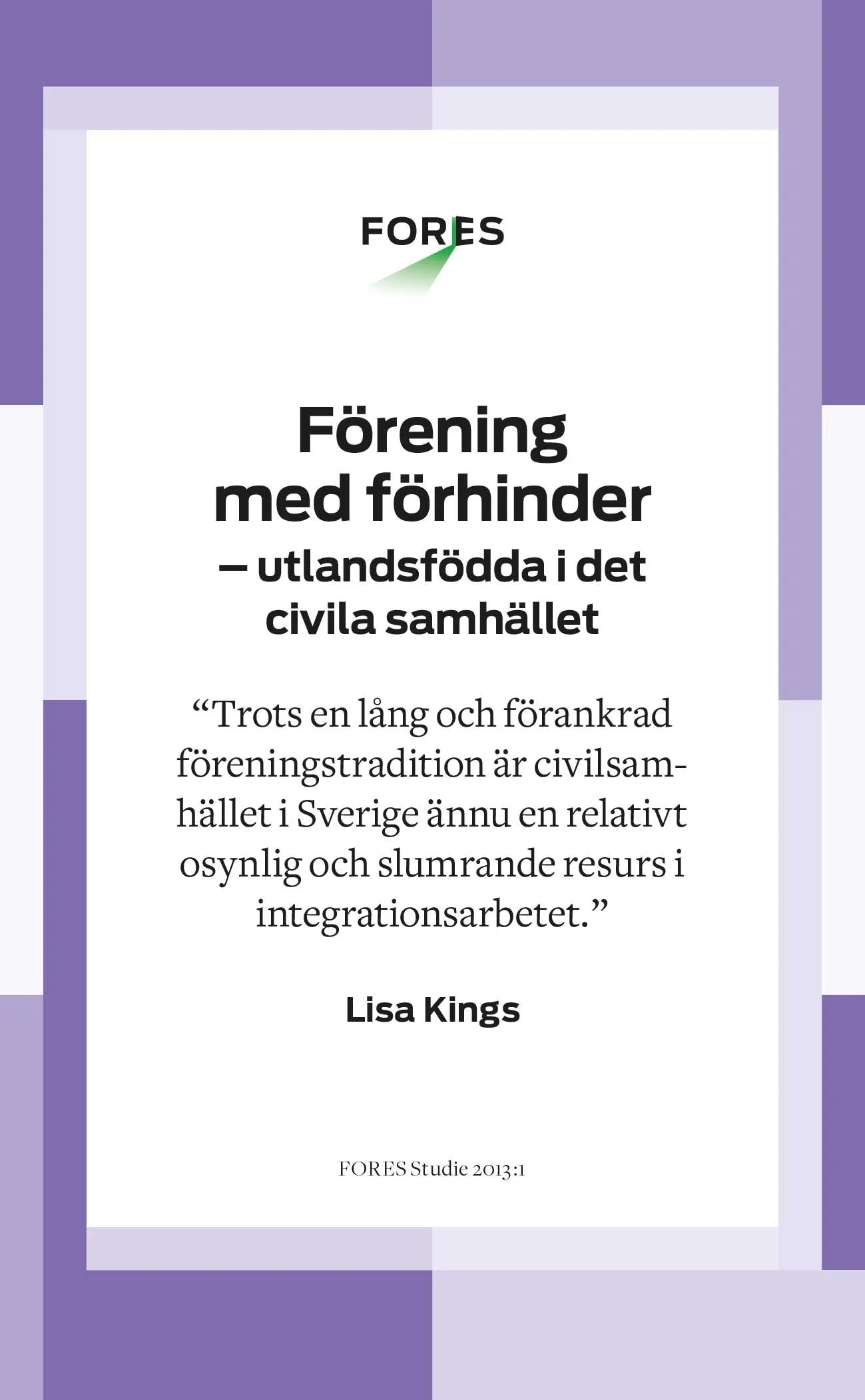 Förening med förhinder – FORES Studie 2013:1