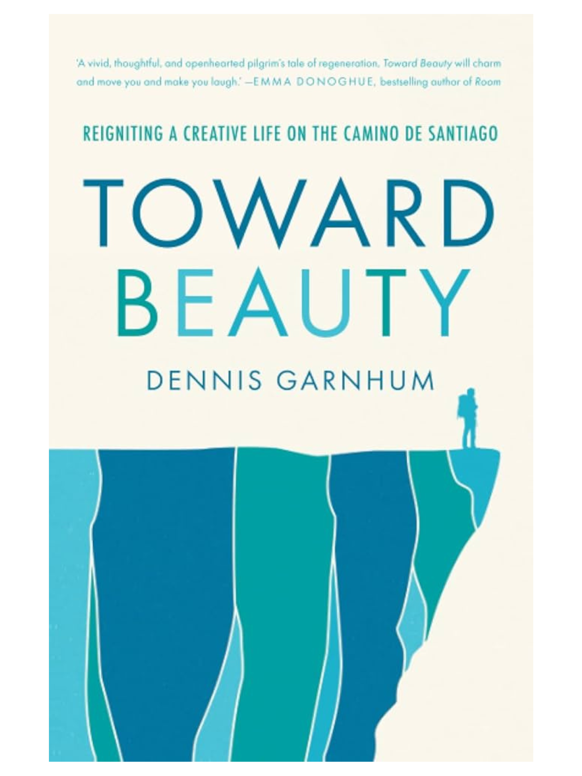 Book cover titled "Toward Beauty" by Dennis Garnhum