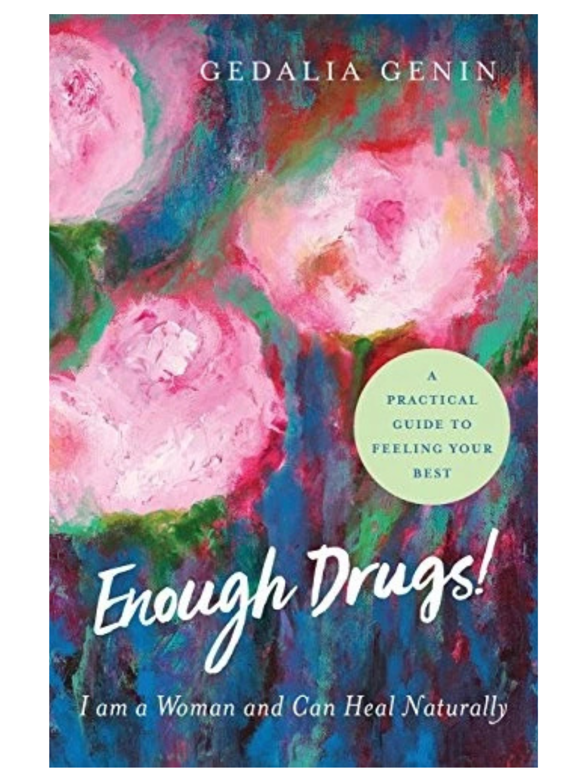 Enough Drugs — Gedalia Genin