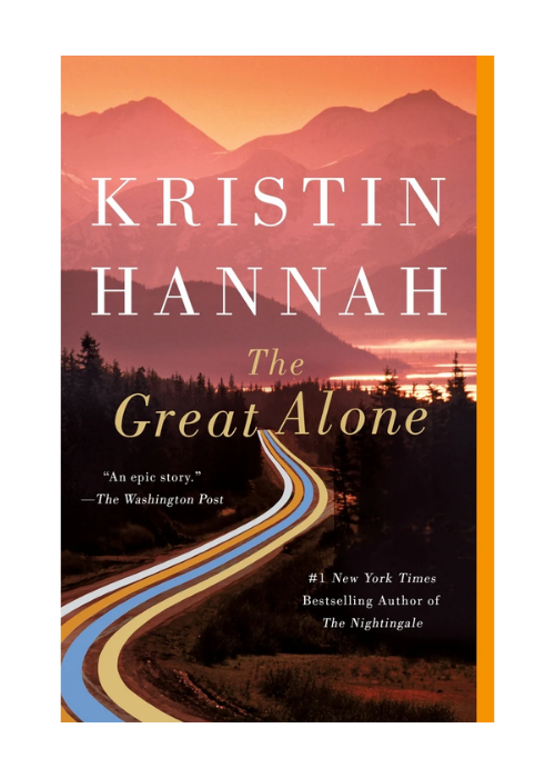 Book cover for 'The Great Alone' by Kristin Hannah, featuring a mountain landscape at sunset with a winding road, and orange accents along the right edge.