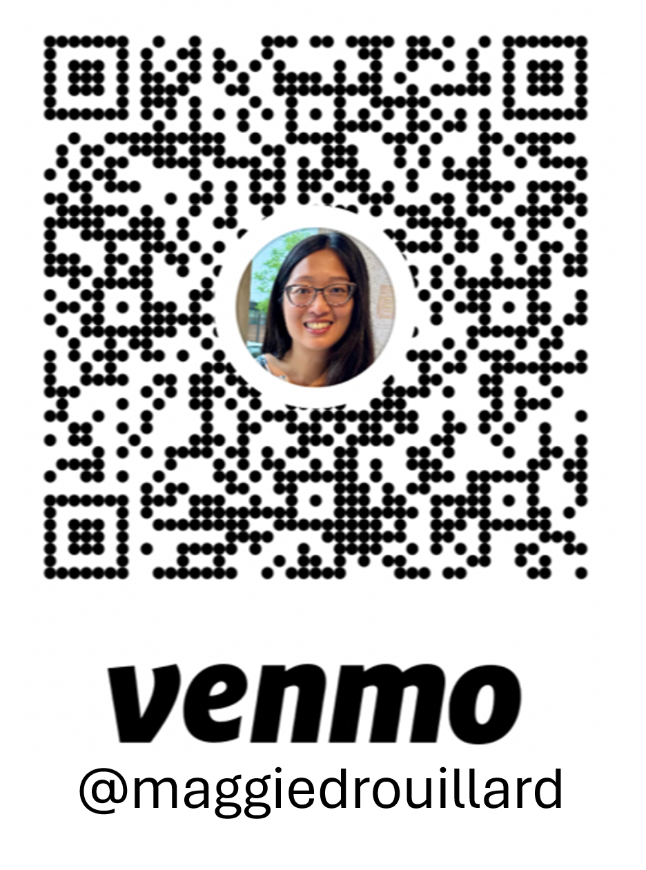 QR code with a profile picture of a woman with glasses and black hair, and the text 'Venmo @maggiedrouillard' below.