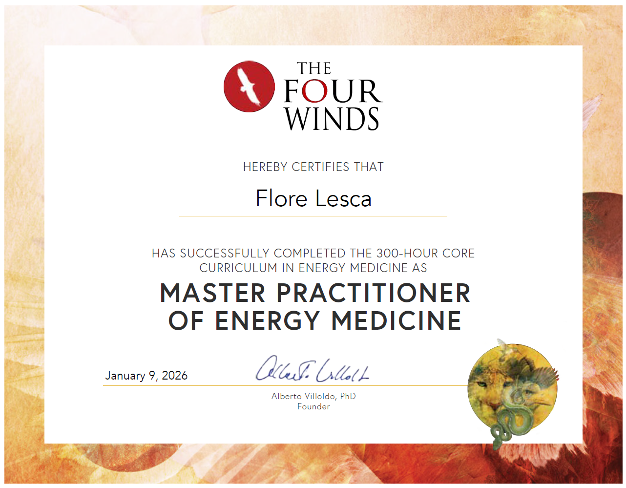 Certificate of achievement from The Four Winds for Flore Lesca, certifying completion of a 300-hour energy medicine curriculum as Master Practitioner of Energy Medicine, signed by Alberto Villoldo, PhD, and dated January 9, 2026.