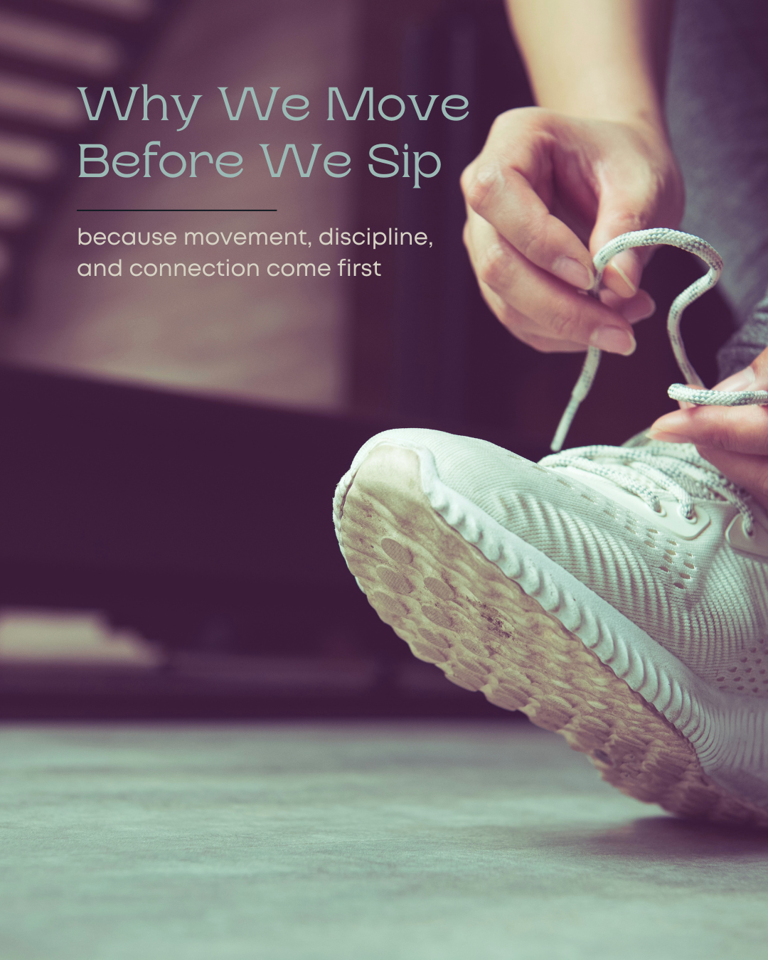 Why We Move Before We Sip