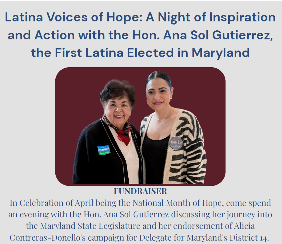 Latina Voices of Hope: A Night of Inspiration and Action with the Hon. Ana Sol Gutierrez, the First Latina Elected in Maryland