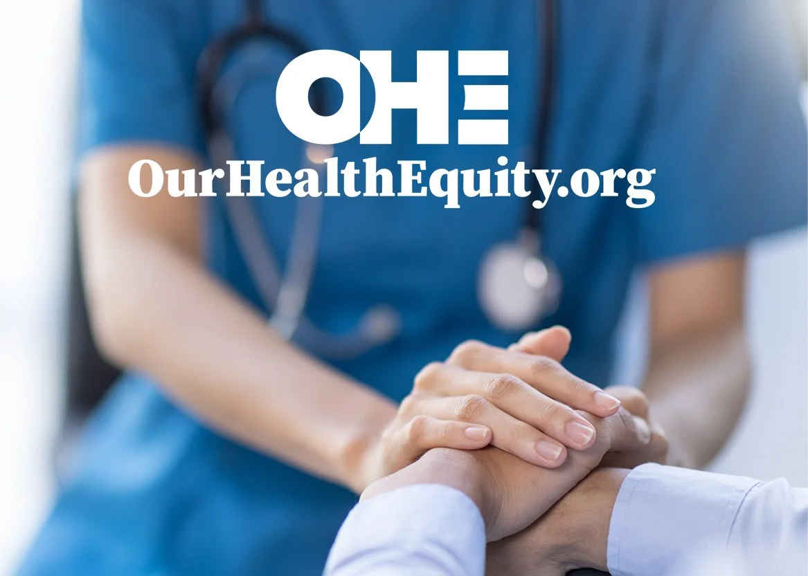 A healthcare professional and a patient holding hands, with the text 'OHE OurHealthEquity.org' overlaid.
