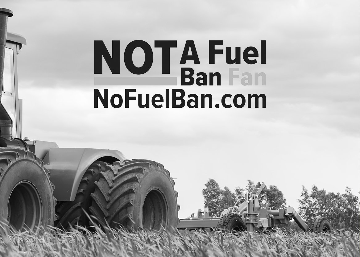 Black and white photo of agricultural machinery in a field with a large tractor and a smaller piece of equipment, overlaid with text that reads 'NOT A Fuel Ban Fan NoFuelBan.com'.