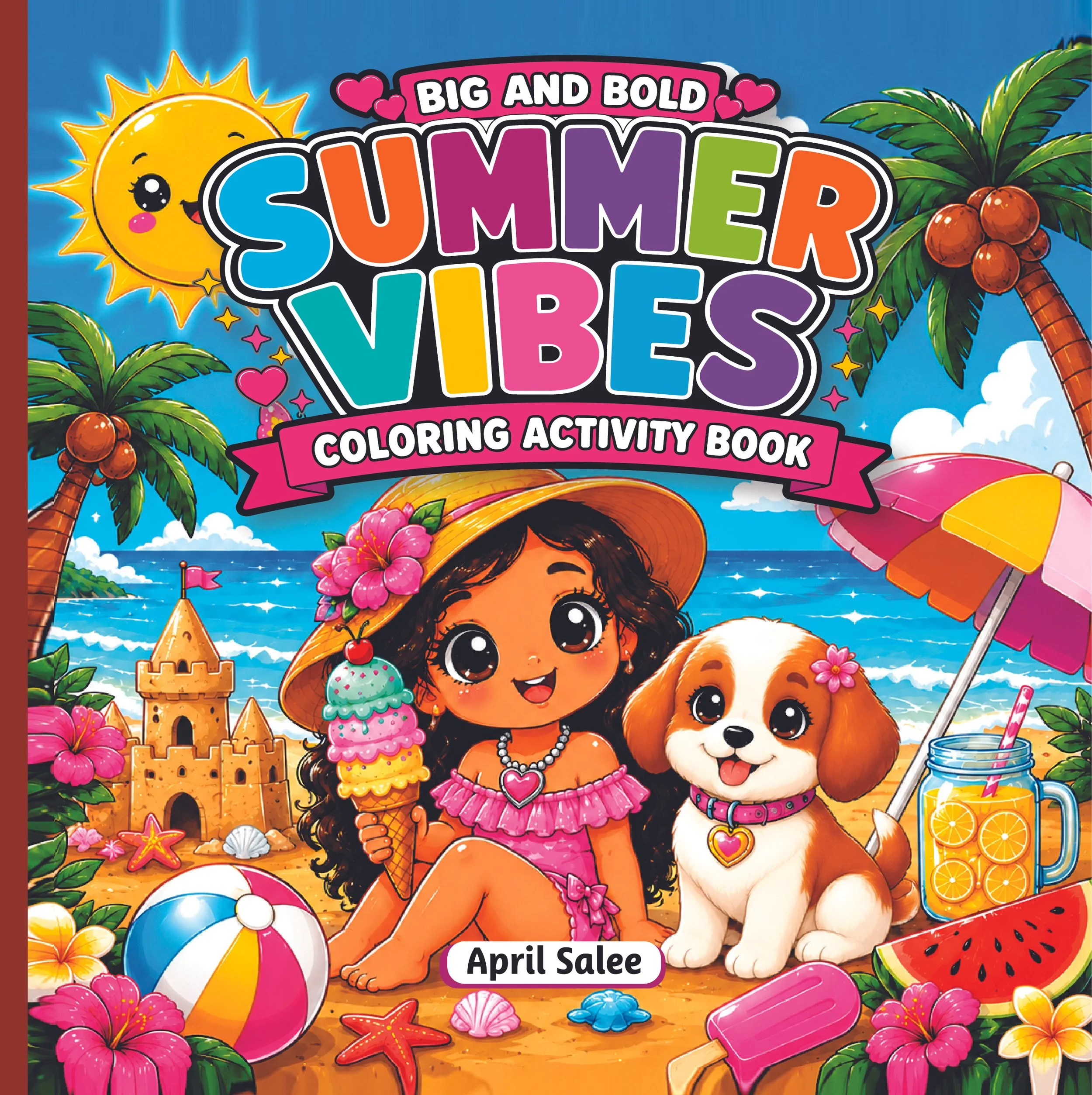 Summer Vibes Kids Coloring & Activity Book  83 Pages of Summer Fun Beach Coloring Book for Kids Bold Lines Easy Coloring Ages 3-9