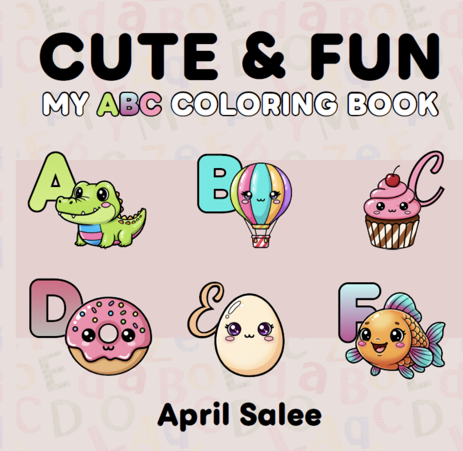 The Cute & Fun ABC Coloring Book