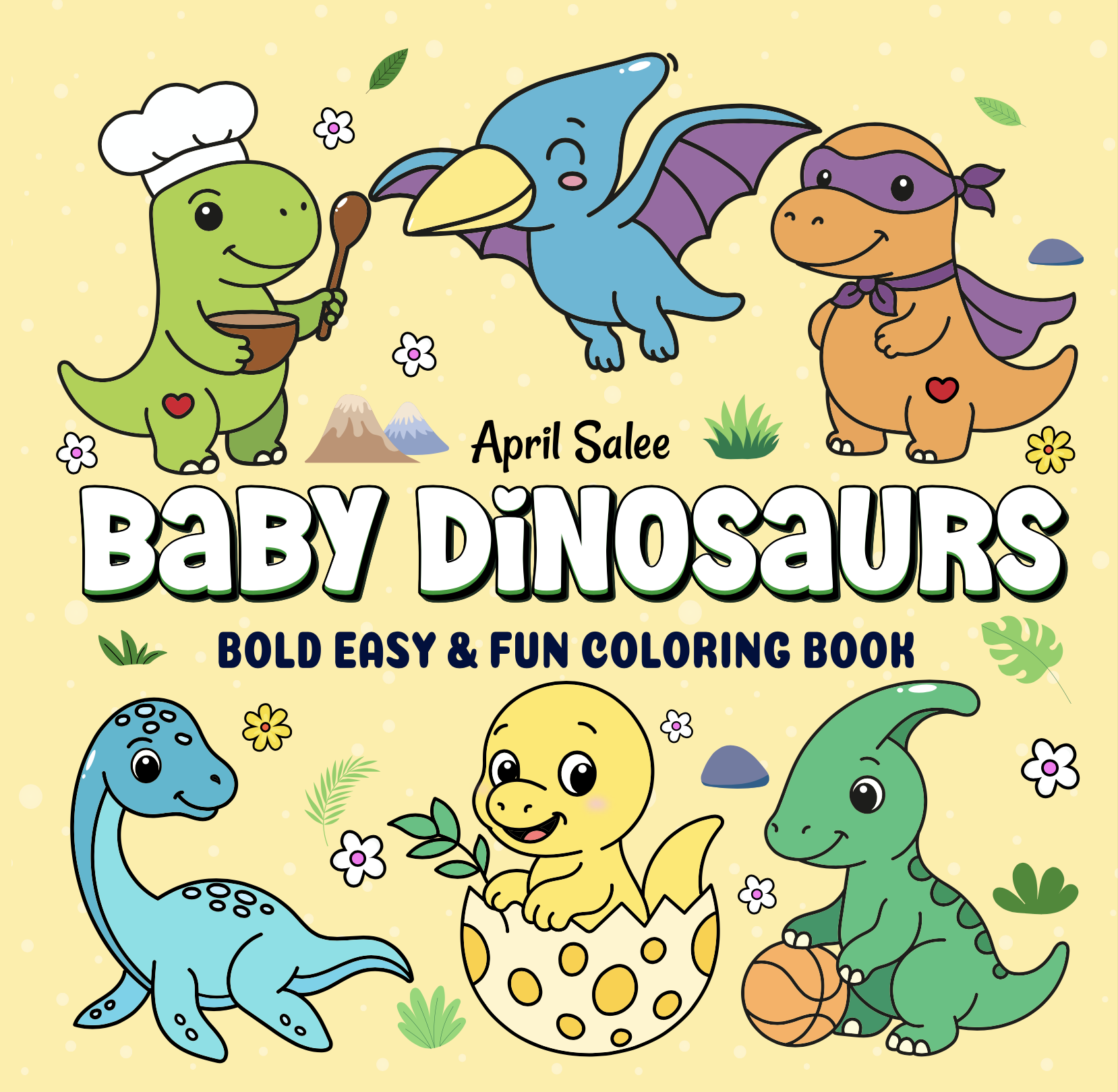 Baby Dinosaurs: Bold, Easy & Fun Coloring Book