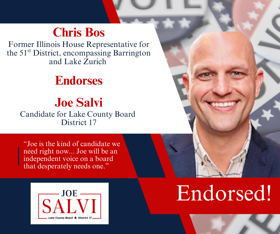 Endorsement Alert: Former Illinois House Rep. Chris Bos Endorses Joe for Lake County Board