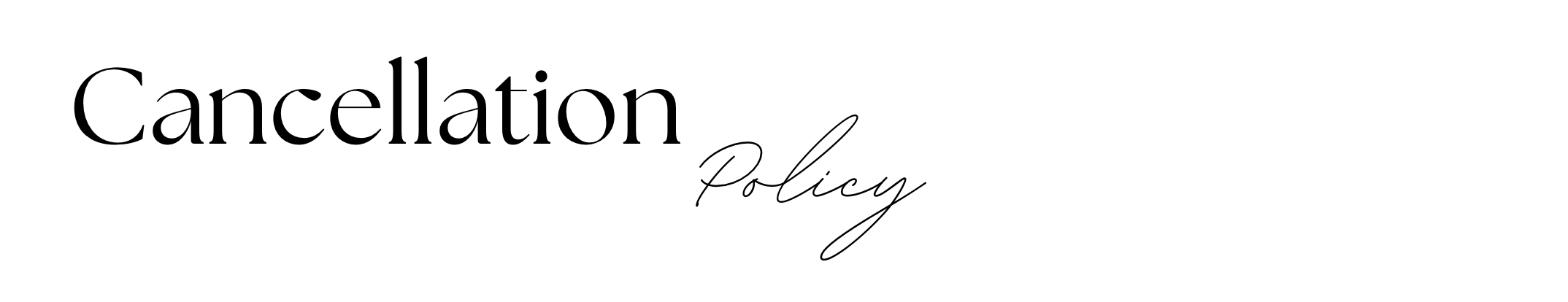Text on a webpage that says 'Cancellation Policy' with a minimalist design.
