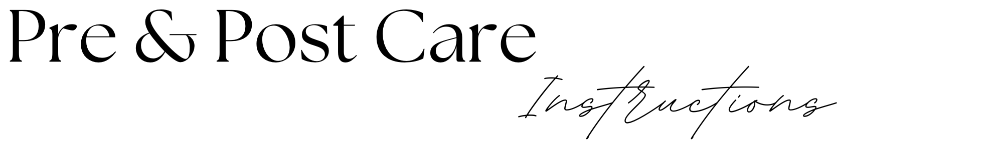 Text that reads 'Pre & Post Care Instructions' in black font on a white background.