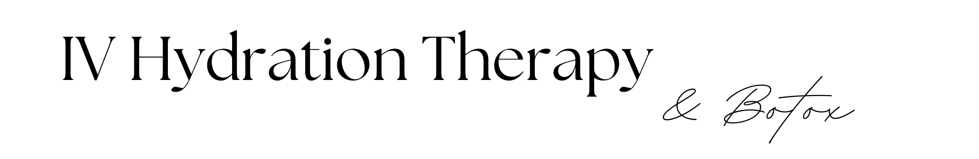 Text that says 'IV Hydration Therapy & Botox' in black fonts on a white background.
