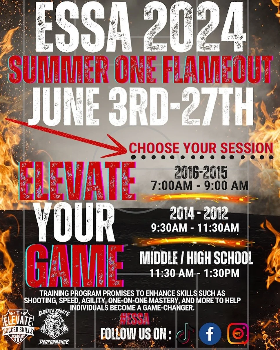 Elevate Soccer Skills Academy presents to you our Summer 1 Flameout Program!!⚽️🔥

ESSA Flameout Program will consist of high intensity training:

-Strength and Conditioning
-Speed, Agility and Change of Direction
-Recovery
(with Certified Trainers i