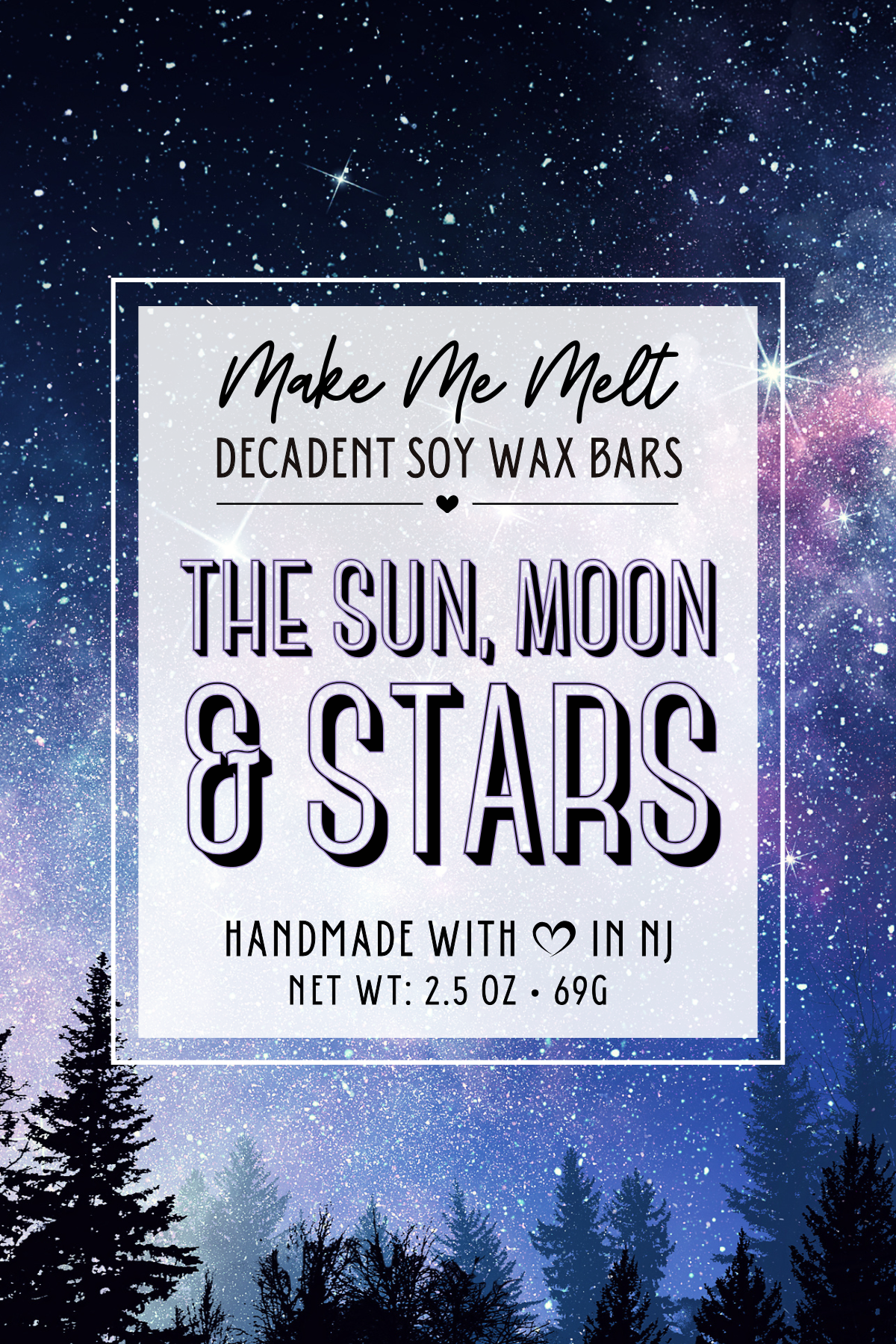 Product label for 'Make Me Melt' scented soy wax bars with a galaxy background and trees at the bottom, featuring text about the product and its scent, 'The Sun, Moon & Stars'.