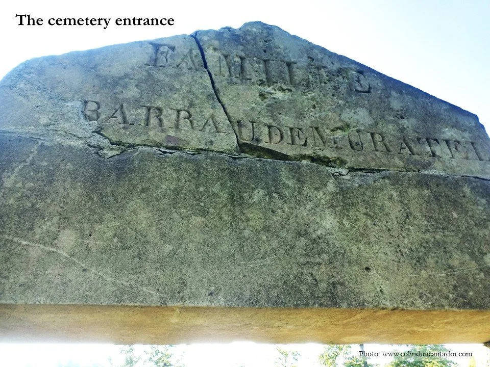 This stone above the entrance to the Protestant cemetery of Grange Vielle in the Montagne Noire is inscribed with the name of the Barrau de Muratels family.