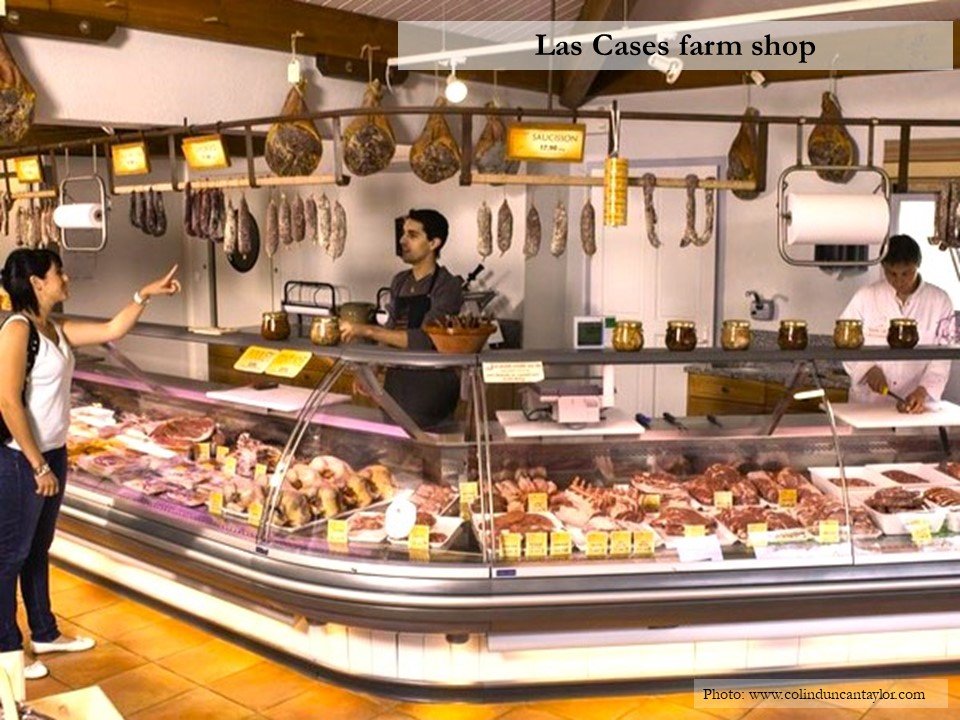 The farm shop at Las Cases specialises in pork products.