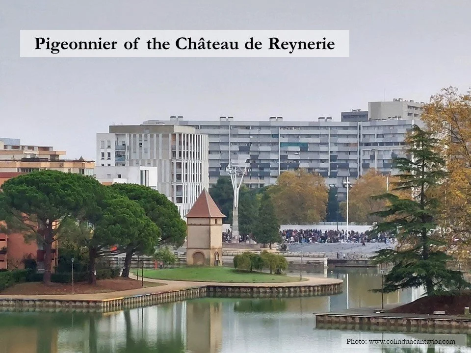 The pigeonneir, or dovecote, of the Château de Reynerie is today surrounded by modern apartment blocks.