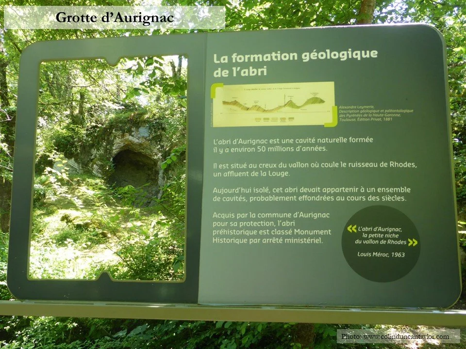 Discoveries made at the Grotte d'Aurignac in the 1860s were recognised as examples of the oldest modern human culture in Europe, subsequently named the Aurignancian.