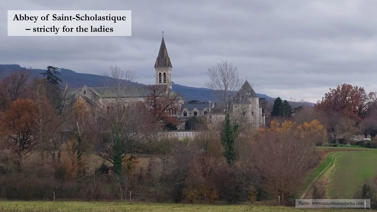 The Abbey of Saint-Scholastique near Dourgne was strictly for ladies only.