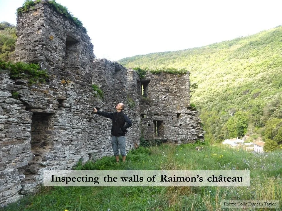 The author Colin Duncan Taylor inspects the ruined walls of the castle in Miraval-Cabardès, destroyed by Simon de Montfort during the Albigensian Crusade.