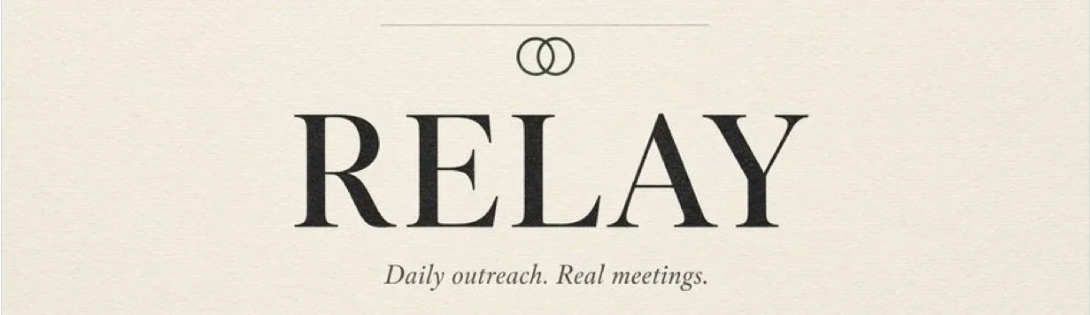 The word 'RELAY' with the phrase 'Daily outreach. Real meetings.' underneath, on a beige background with a small symbol of two connected circles above the word.