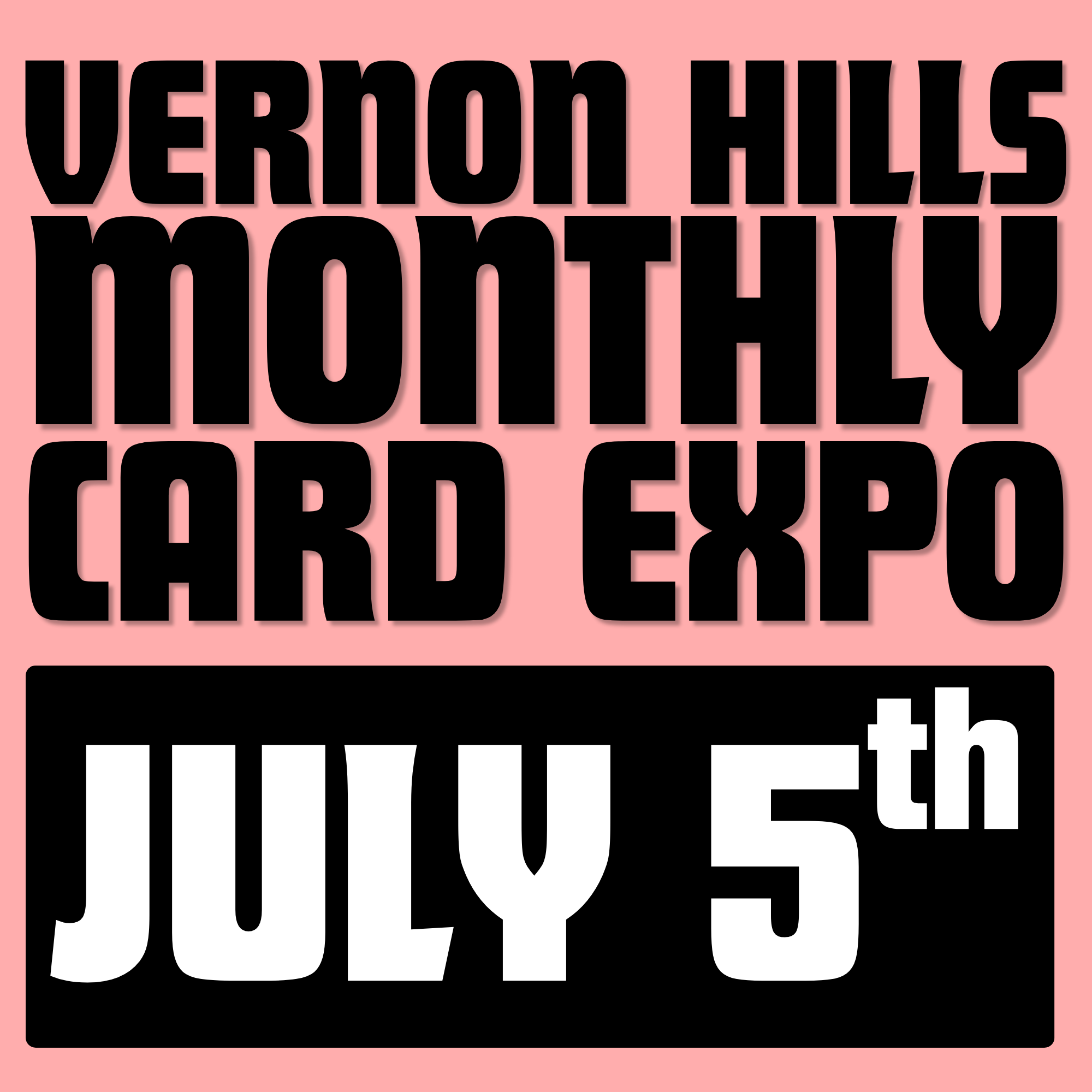 Vernon Hills Card Expo 7/5