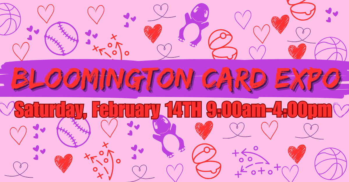 Bloomington Card Expo 2/14