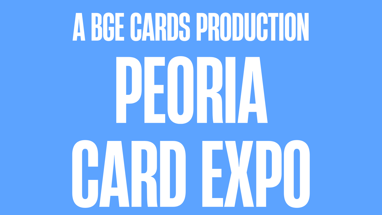Peoria Card Expo 5/29
