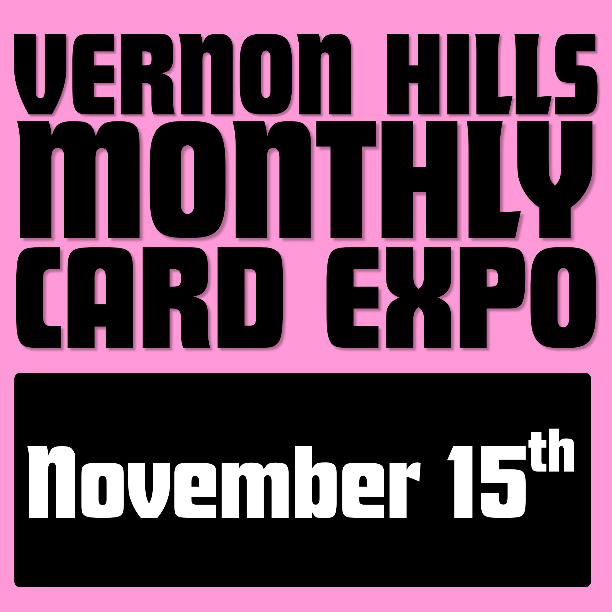 Vernon Hills Card Expo 11/15