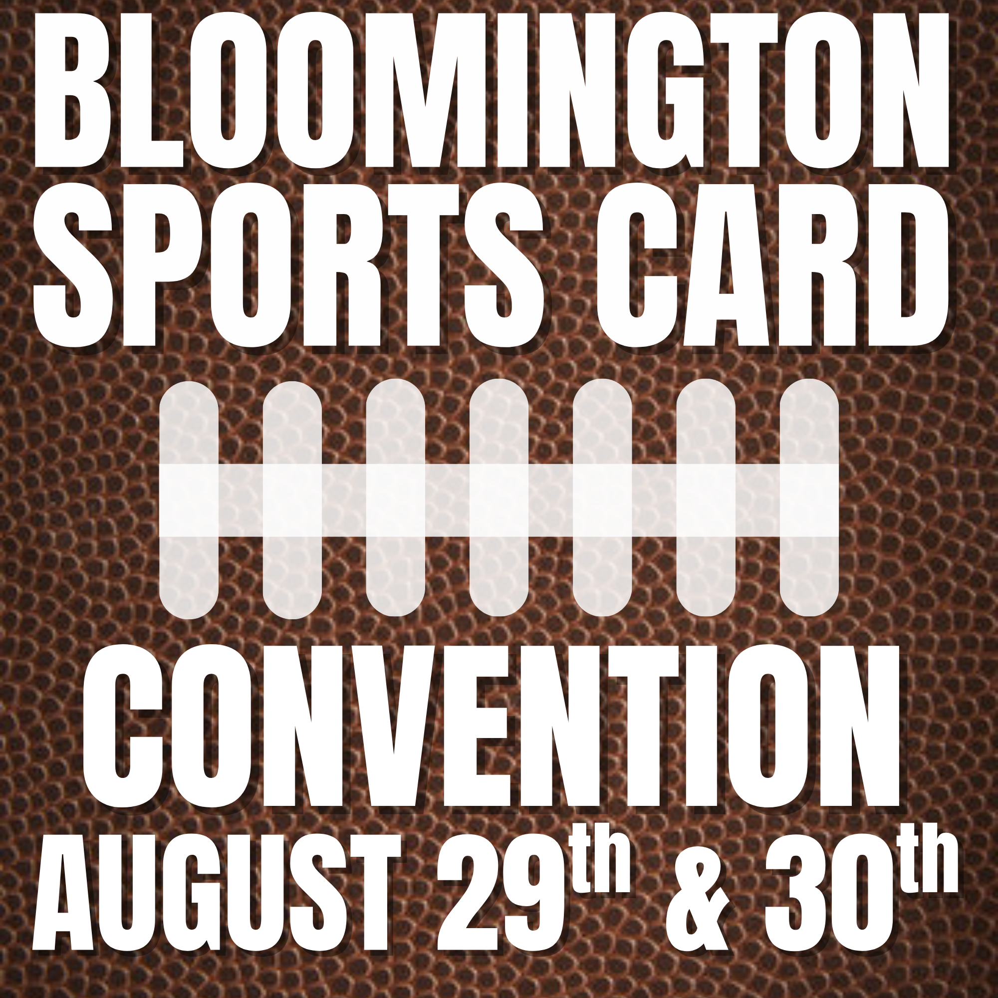 Bloomington Sports Card Expo 8/29 - 30