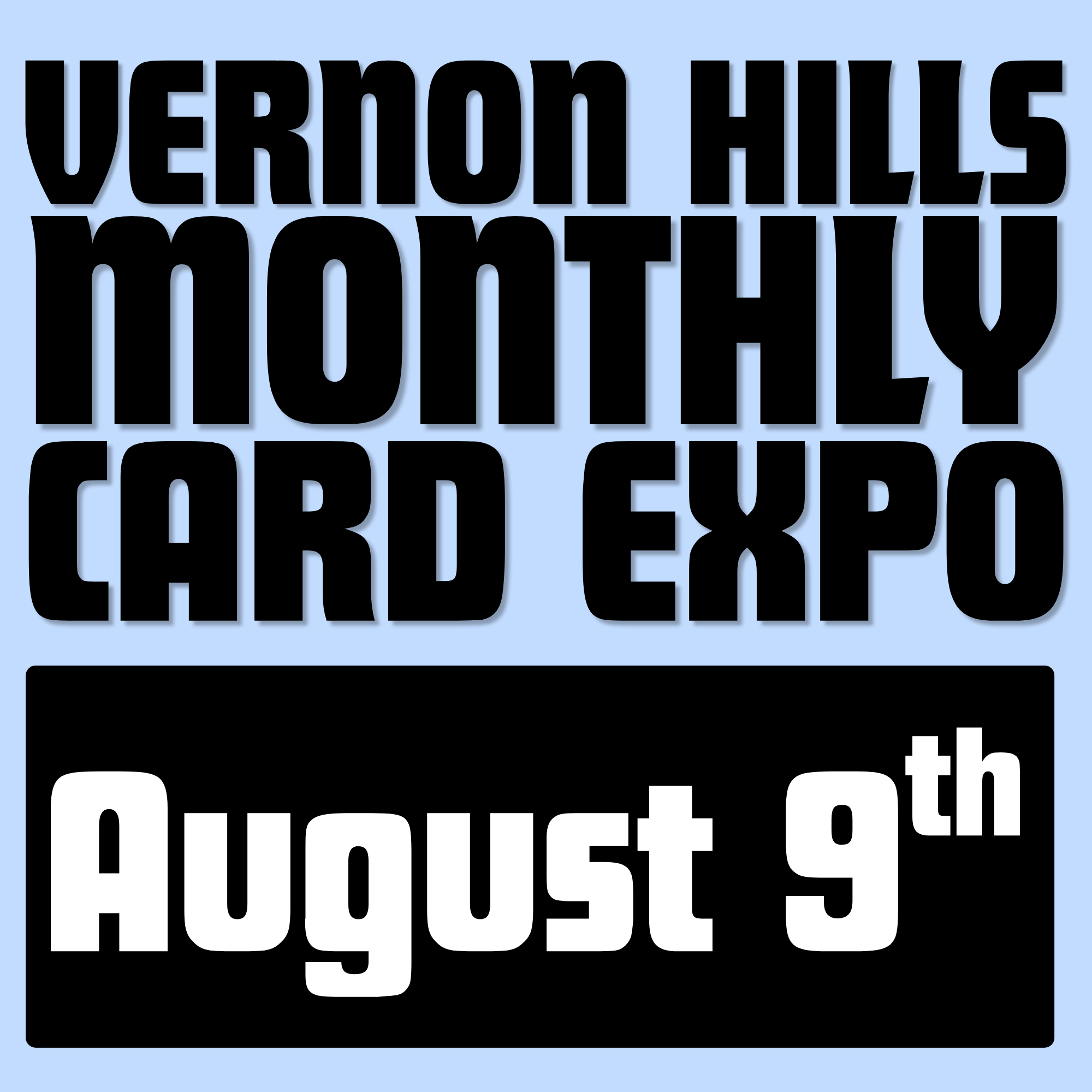 Vernon Hills Card Expo 8/9