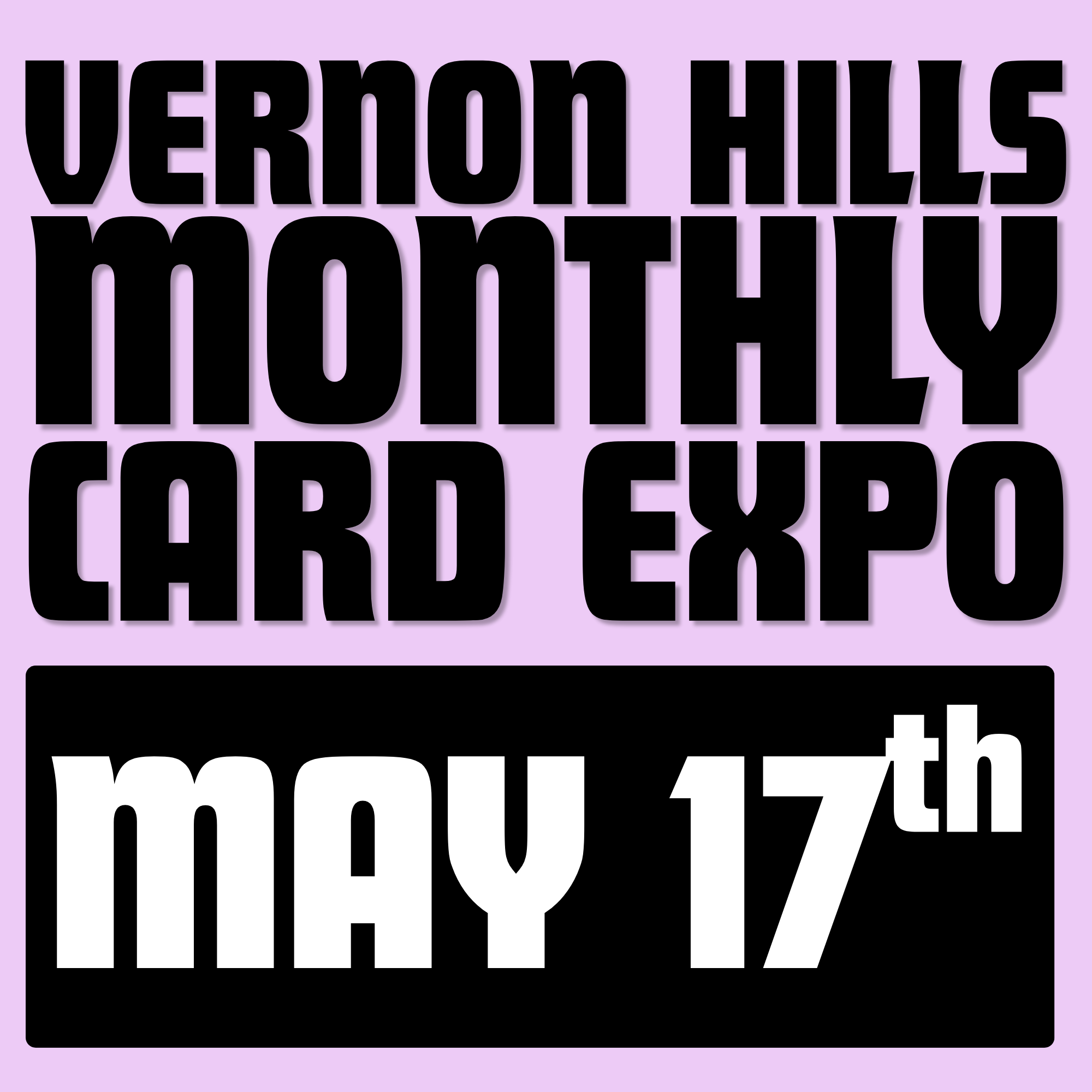 Vernon Hills Card Expo 5/17