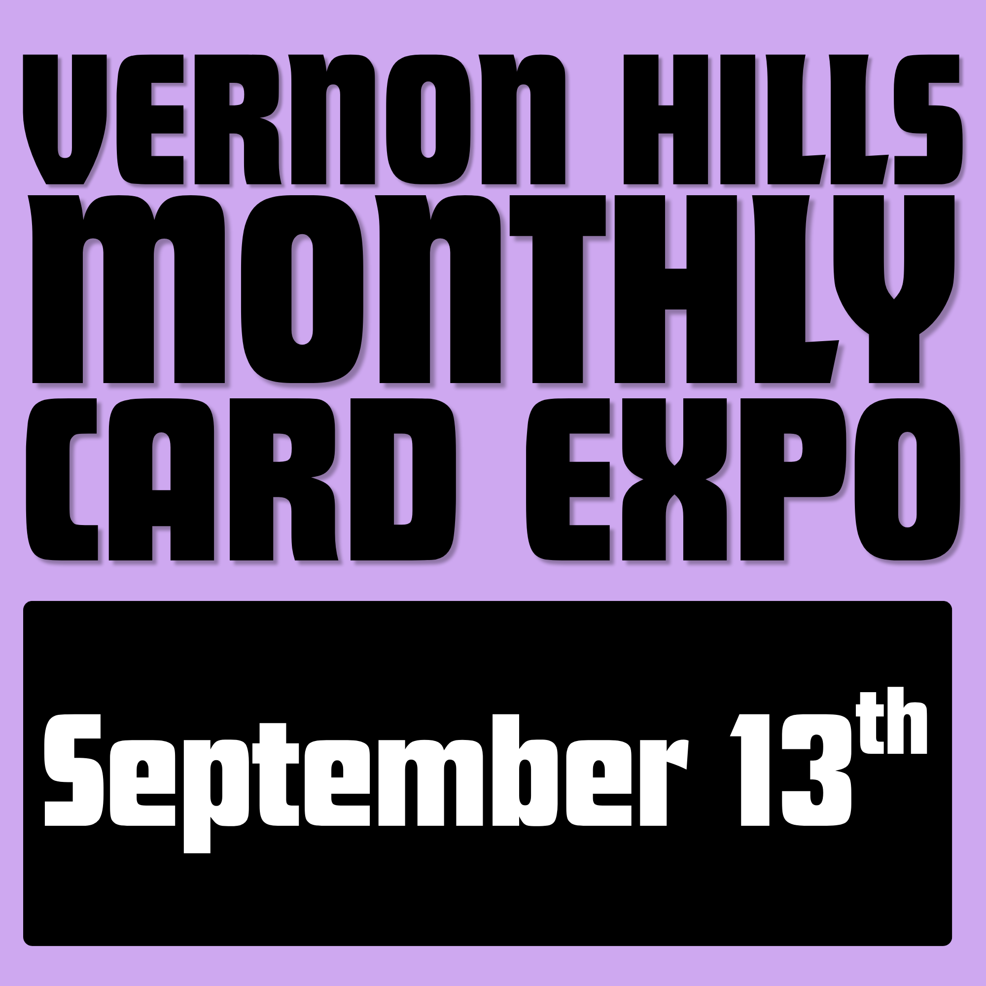 Vernon Hills Card Expo 9/13