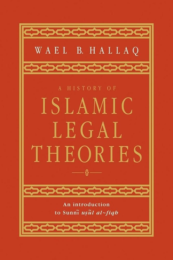 A History of Islamic Legal Theories