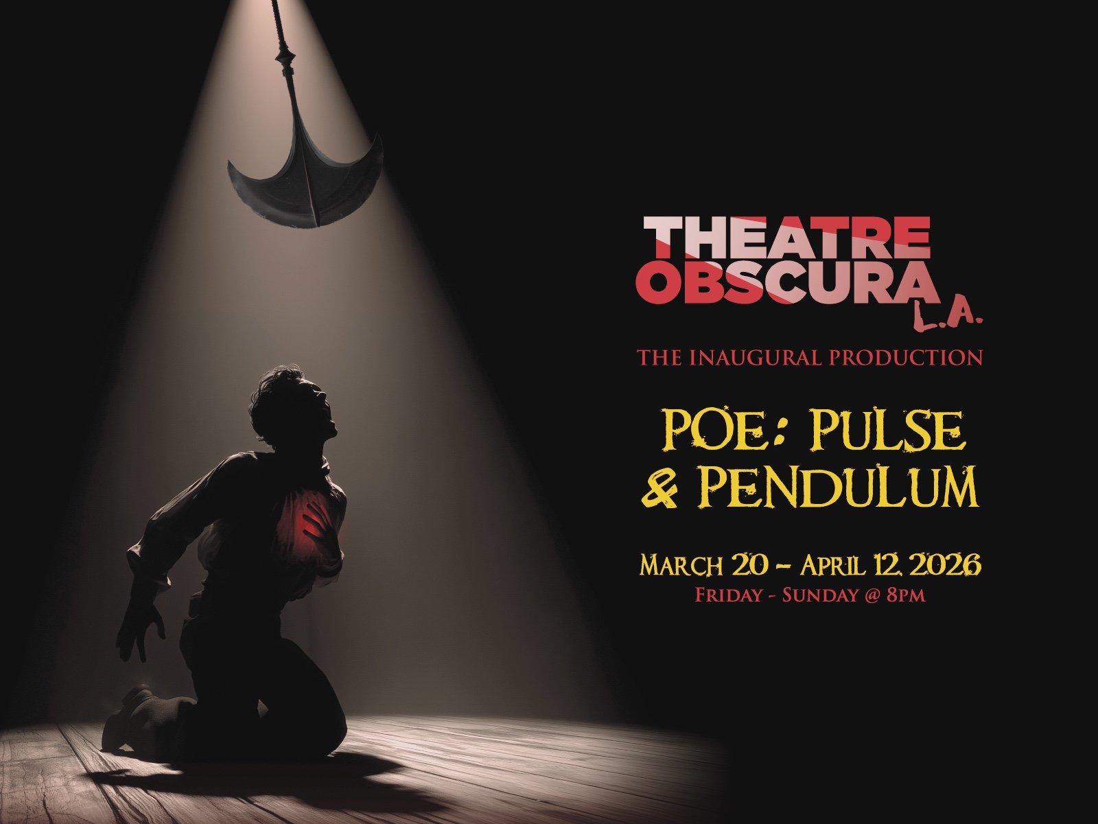 Theatre Obscura LA’s “Poe: Pulse &amp; Pendulum” closes this weekend at The Count’s Den, DTLA 