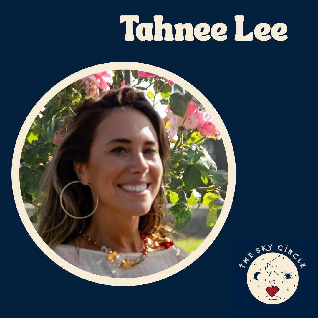 A woman smiling in front of pink flowers, with a dark blue background, and the text "Tahnee Lee" at the top. The logo of The Sky Circle, featuring a moon, stars, a constellation, and a heart, is at the bottom right.