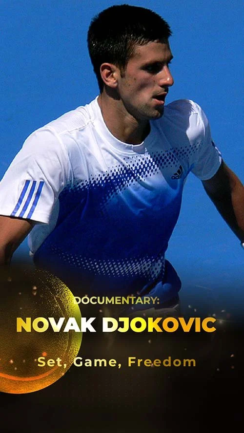 Promotional poster for a documentary about Novak Djokovic featuring a photo of Novak Djokovic in a white sports shirt against a blue sky, with the text "Documentary: Novak Djokovic, Set, Game, Freedom".