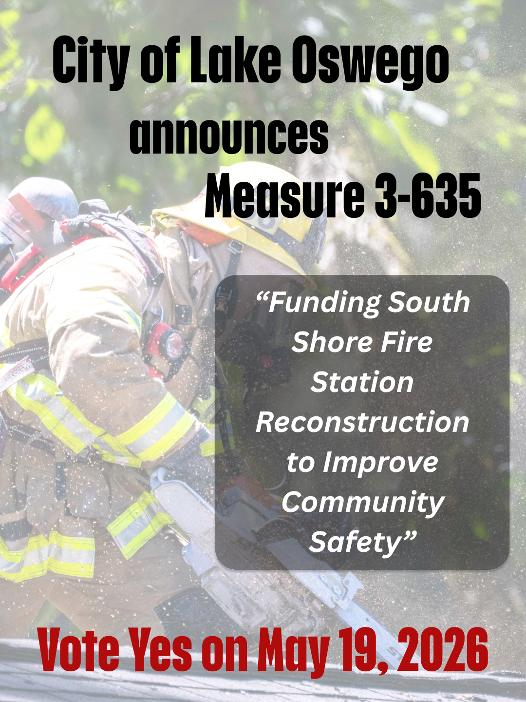 City of Lake oswego announcing Measure    3-635 to reconstruct the South Shore Fire station