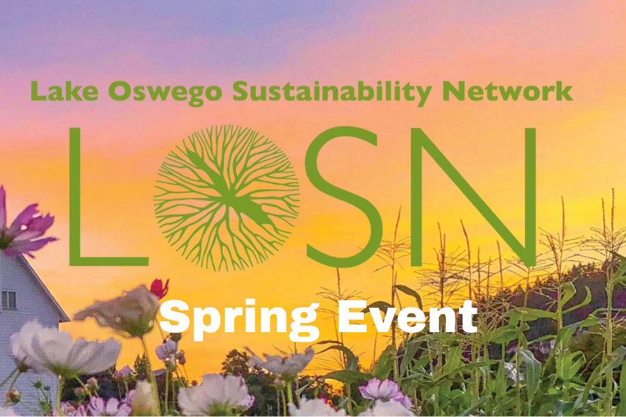 Lake Oswego Sustainability Network spring event