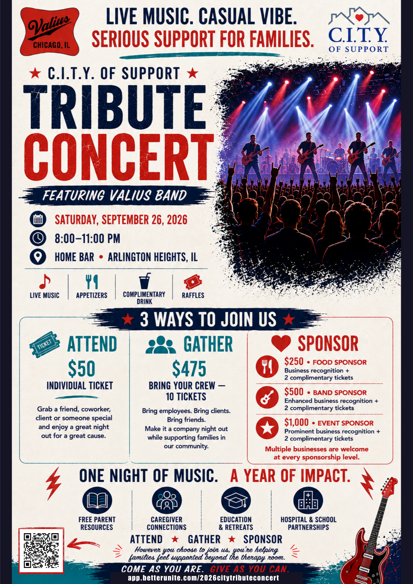 Event poster for a tribute concert featuring the Valius Band at Valitus, Chicago, IL, scheduled for Saturday, September 26, 2026, from 8:00 to 11:00 PM at Home Bar in Arlington Heights, IL. The event includes live music, appetizers, complimentary drinks, and raffles. Ticket prices are $50 individual, and group discounts are available for bring-your-crew packages. Sponsorship options range from $250 to $1,000. The poster encourages attendees to come as they are and give as they can, with details about support and resources for families.