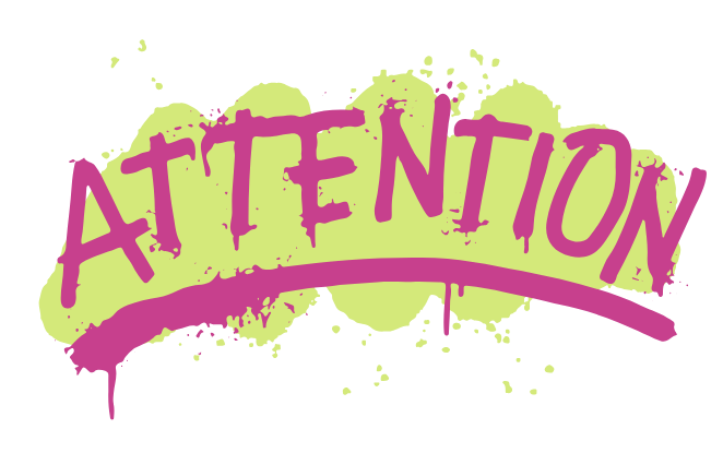 Graphic with the word "ATTENTION" in bold purple letters on a lime green splatter background.