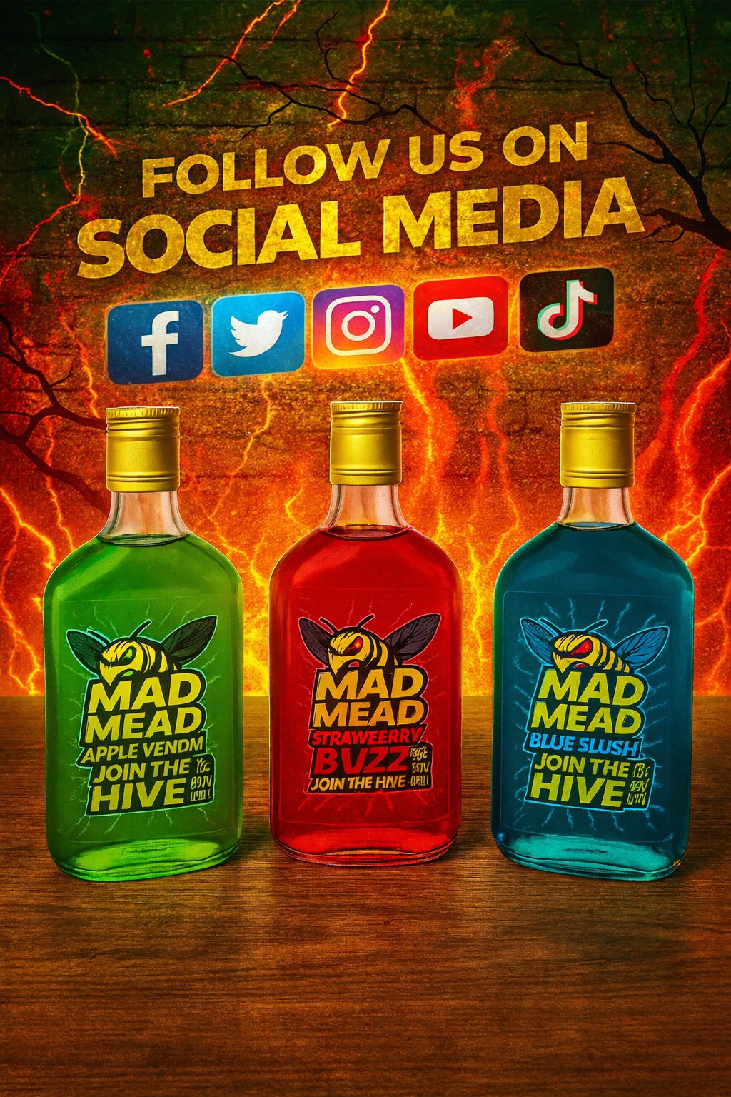 Colorful bottles of Mad Mead juice with designs and labels, placed on a wooden surface, with a vibrant background depicting lightning, fire, and social media icons, urging viewers to follow on social media.